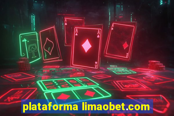 plataforma limaobet.com